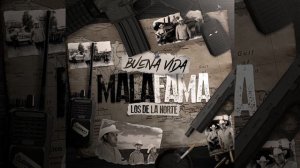 Buena Vida Mala Fama