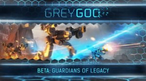 Grey Goo - Guardians Of Legasy Trailer