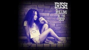 IRISH Арина Струфелева - Rolling in the deep