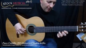 Paco Castillo 201 brillo Guitarra clásica iniciación de calidad