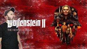 Максимальная сложность Продолжение Wolfenstein II: The New Colossus Вольфенштейн Новый Колосс