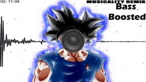 Ultra Instinct Remix - Musicality (Bass Boosted)