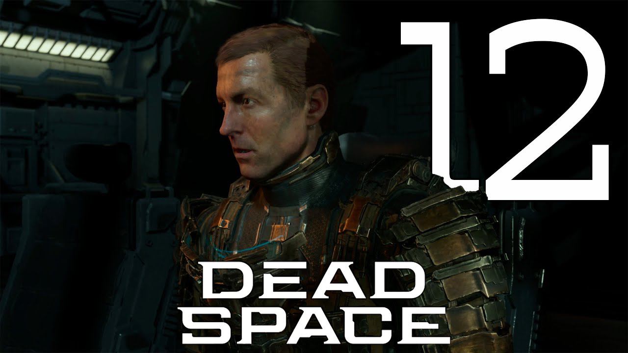 Прохождение Dead Space Remake [РУССКИЕ СУБТИТРЫ]: Часть 12 —  Мёртвый космос [Финал / Концовка]