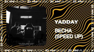 YADDAY - Весна (speed up)