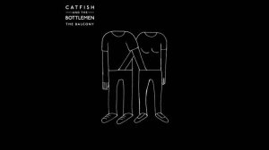 Catfish and the Bottlemen - Fallout [HD]