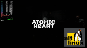 ALT linux - прохождение Atomic heart на бюджетном железе - i3 10100f + rx6400 #1.1