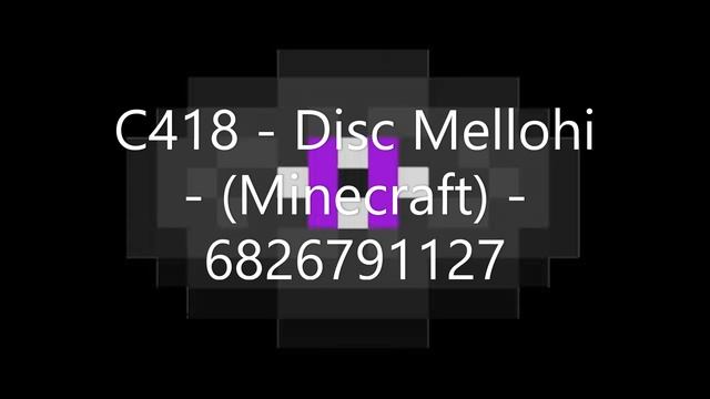 C418 - Disc Mellohi Minecraft Roblox ID - Roblox Music Code смотреть онлайн