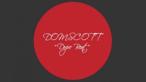 Domscott - Dope Beat (Original Mix)