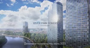 Динамика строительства River Park Towers Кутузовский Июль 2023-(1080p)