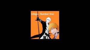 Ichigo Kurosaki (Masakazu Morita) - Number One's One Else