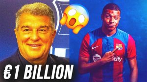 BARCELONA WILL RECEIVE €1 BILLION  BIG TRANSFER IS COMING! MBAPPE to BARCA?