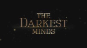 The Darkest Minds - Official Trailer