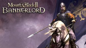 Mount and Blade 2 Bannerlord #5Жизнь вассала