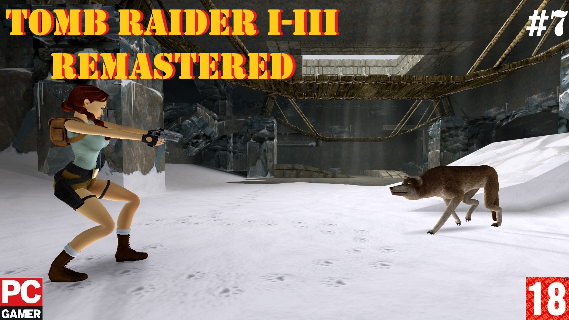 Tomb Raider I-III Remastered(PC) - Прохождение #7. (без комментариев) на Русском.