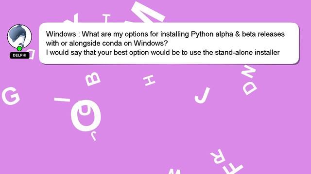 Windows : What are my options for installing Python alpha & beta releases with or alongside conda o смотреть онлайн