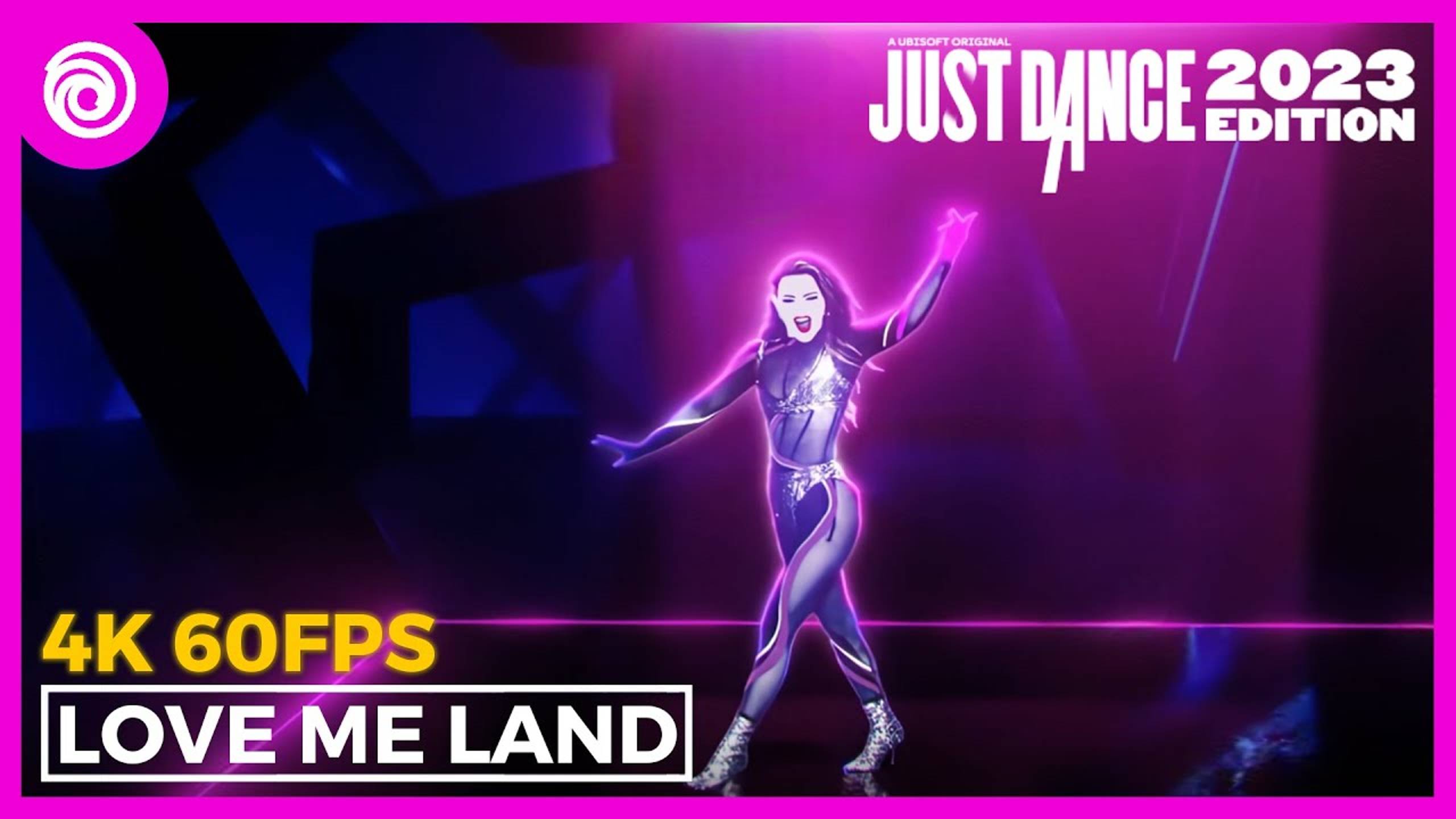 Just Dance 2023 Edition  Love Me Land by Zara Larsson