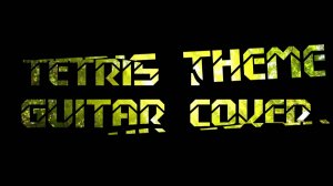 TETRIS THEME (Powerglove Guitar Cover)