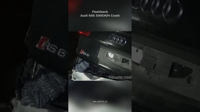 AUDI RS6 300KM/H Crash?