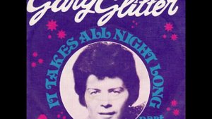 Gary Glitter - It Takes All Night Long