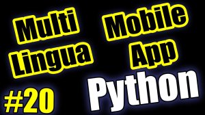 Python #20 Как сделать мультиязычное приложение Python урок #20