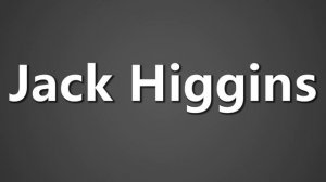 How To Pronounce Jack Higgins