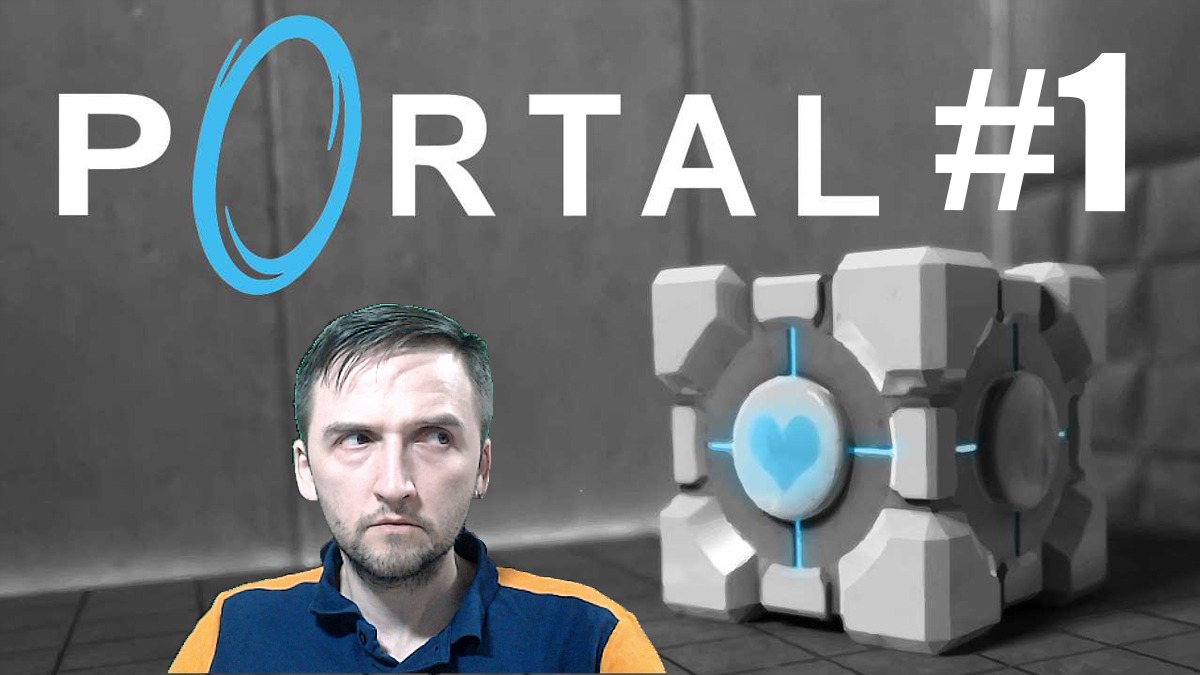 Прохождение Portal (2007) #1