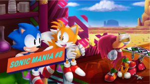 СОНИК ПОКОРЯЕТ ДИКИЙ ЗАПАД. Sonic Mania. Прохождение #8