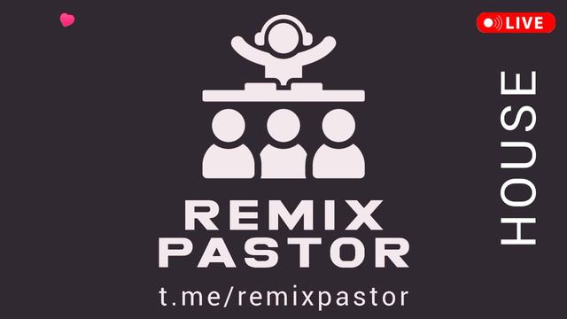 DEEP HOUSE DJ - REMIX PASTOR - популярные российские зарубежные дип хаус диджеи - хиты 2024 2025