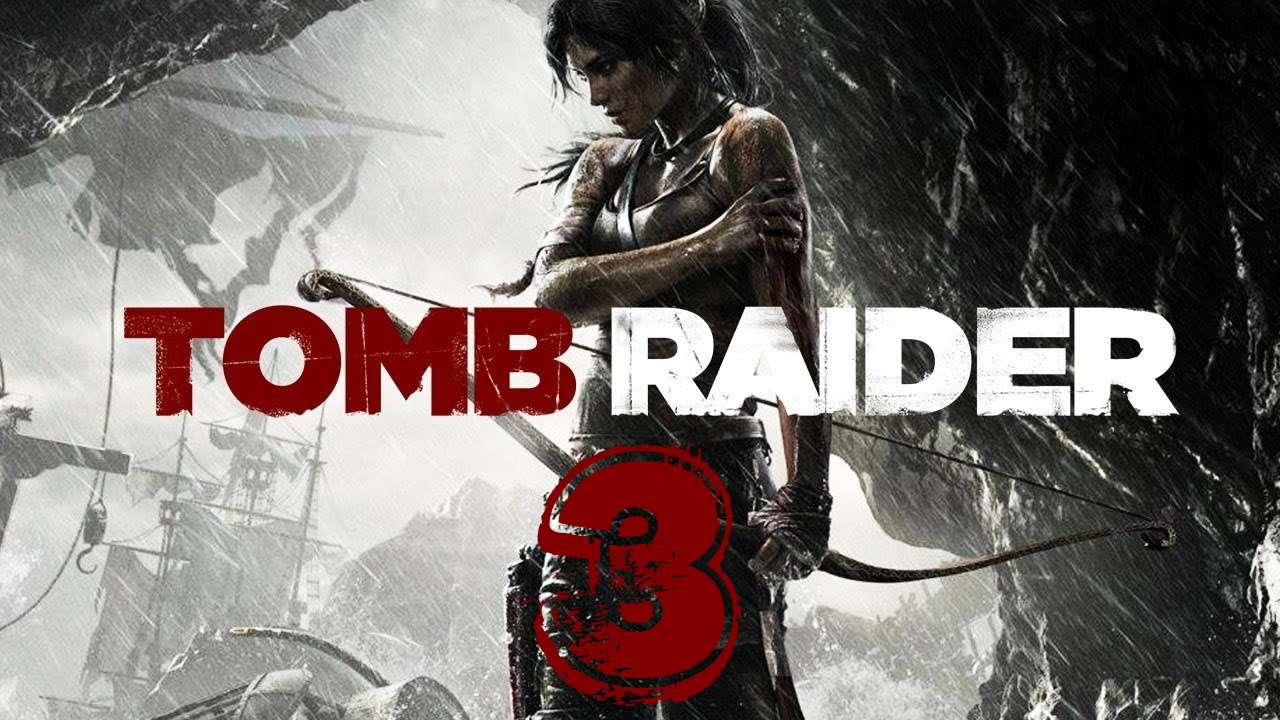 Tomb Raider_ Definitive EditionPS4#3ПРОХОЖДЕНИЕ