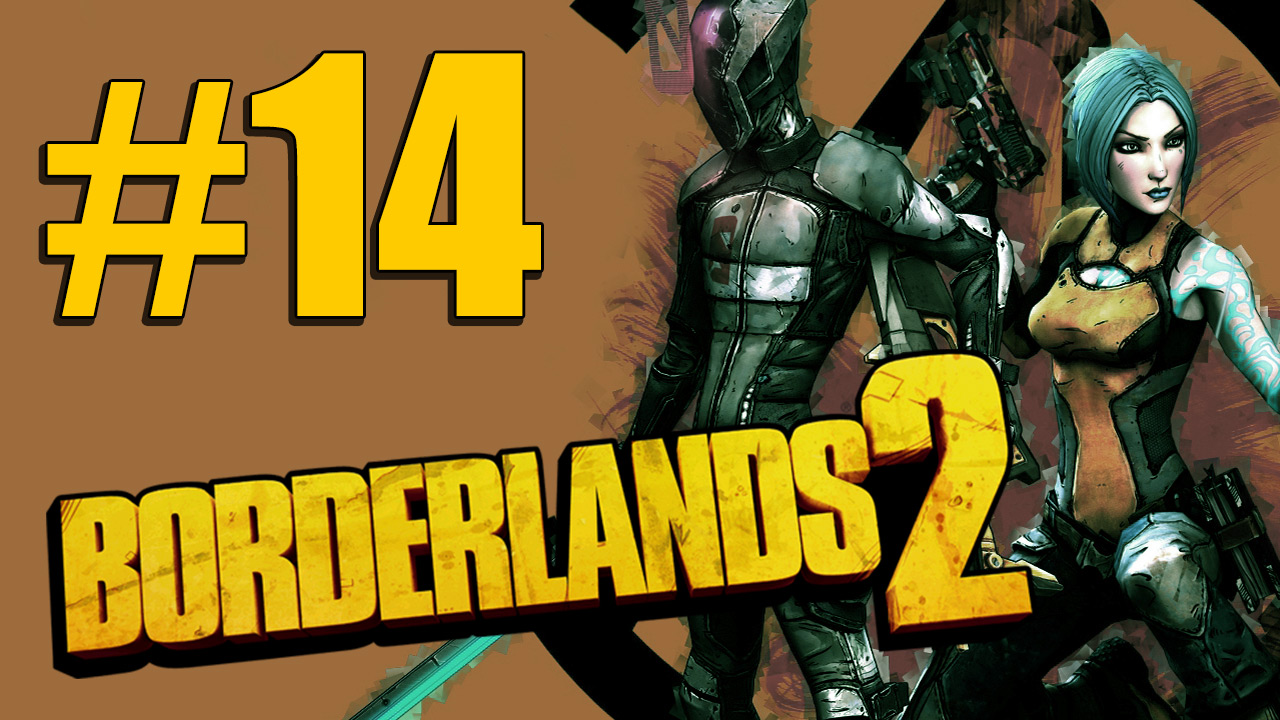 Borderlands 2 - Кооператив - Прохождение игры на русском [#14] | PC (2013 г.)