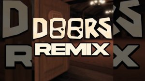 Here I Come (Roblox Doors OST Remix)
