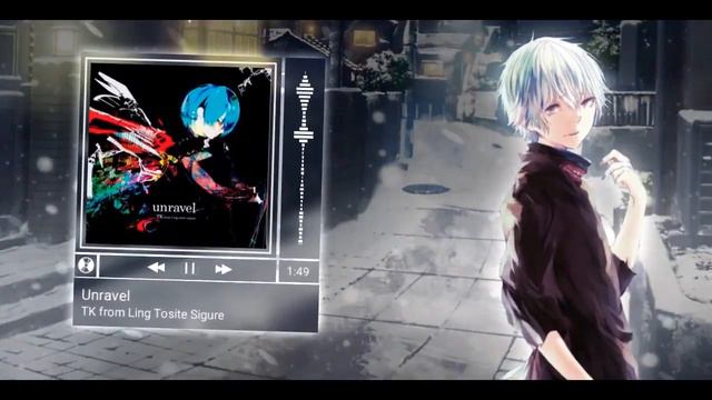 Nightcore - Unravel (TK from Ling Tosite Sigure) смотреть онлайн