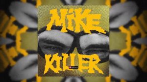 Слава КПСС - Mike Killer