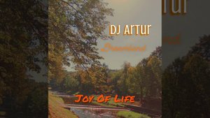 DJ Artur - Joy Of Life