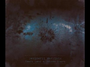 Dark Ambient ✷ Desiderii Marginis ✷  Years Lend a Golden Charm ✷ Occult Meditative Minimalism