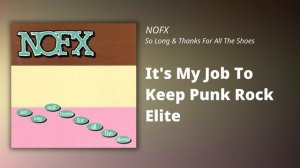 NOFX // It's My Job To Keep Punk Rock Elite