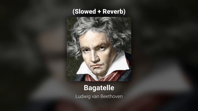 Ludwig van Beethoven - Für Elise (Slowed + Reverb) смотреть онлайн