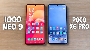 IQOO NEO 9 VS POCO X6 PRO - ЧТО ВЫБРАТЬ? ПОЛНОЕ СРАВНЕНИЕ!