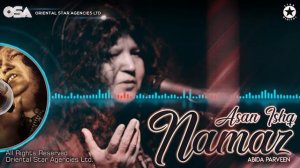 Asan Ishq Namaz | Abida Parveen | complete full version | official HD video | OSA Worldwide