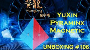 Unboxing №106 YuXin HuangLong Pyraminx Magnetic. Обзор