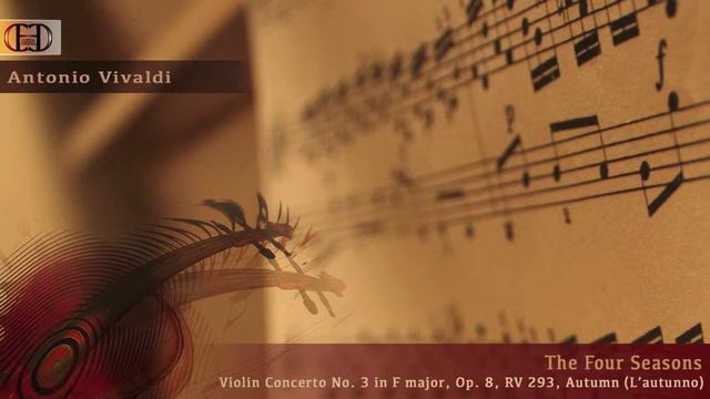 Antonio Vivaldi - The Four Seasons, Violin Concerto No.3, F major, Op.8, RV293, Autumn (Autunno) смотреть онлайн