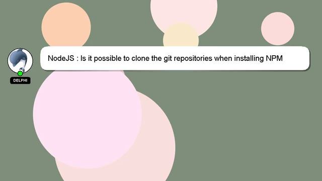 NodeJS : Is it possible to clone the git repositories when installing NPM packages from git? смотреть онлайн