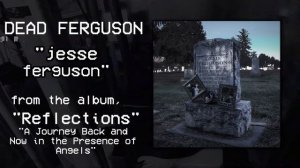 Dead Ferguson - Jesse Ferguson