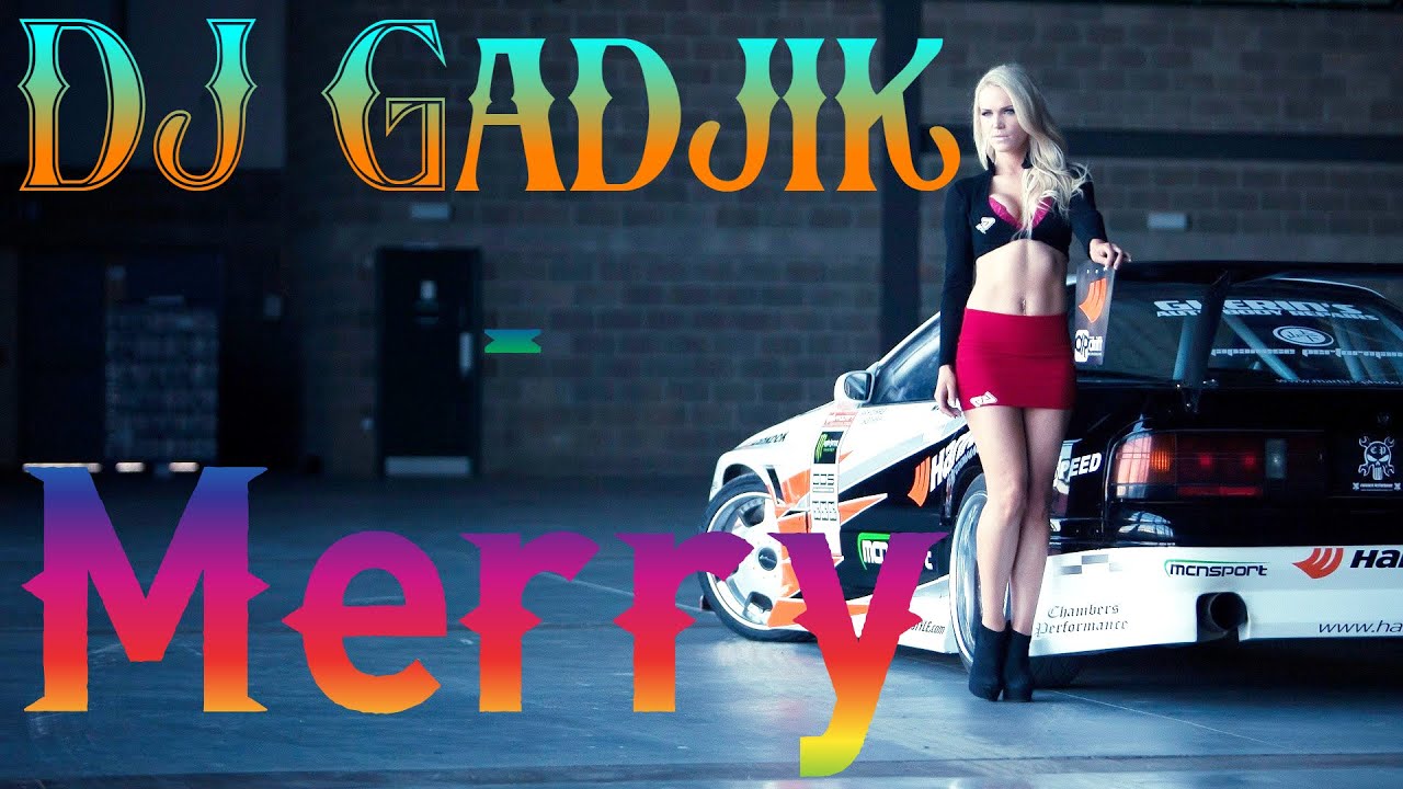 Dj Gadjik - Merry