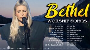 B e t h e l M u s i c Worship Music ~ Best Christian Worship Songs