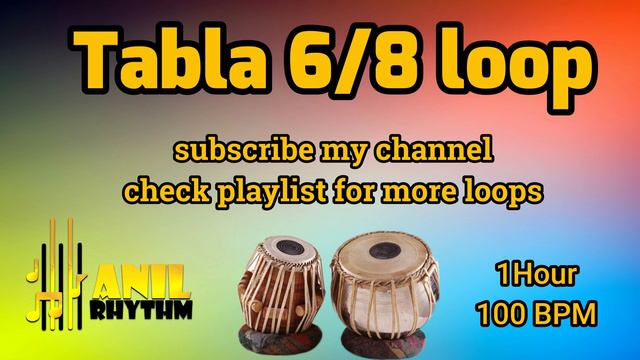 TABALA 6/8 LOOPS || 6/8 Tabla Loop || FOR PRACTICE || 100BPM || 1 HOUR || high quality || free loop