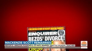 MacKenzie Scott, Wealthy Ex-Wife Of Jeff Bezos, Remarries | TODAY