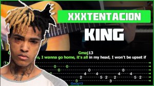 XXXTentacion - King | Tutorial | Разбор песни на гитаре | Табы, аккорды и бой