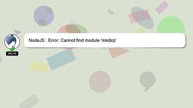 NodeJS : Error: Cannot find module 'mkdirp' смотреть онлайн