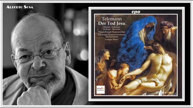 Der Tod Jesu. Georg Philipp Telemann (1681 - 1767)